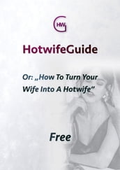 HotwifeGuide, Or: 