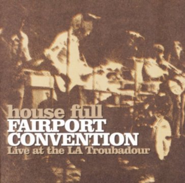 House full: live - Fairport Convention