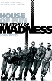 House of Fun: The Story of Madness
