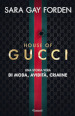 House of Gucci. Una storia vera di moda, avidità, crimine