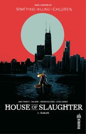 House of Slaughter - Tome 2 - Écarlate