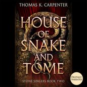 House of Snake and Tome