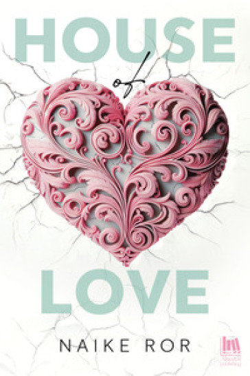 House of love. Ediz. italiana - Naike Ror