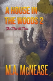 A House in the Woods 2: The Devil s Due