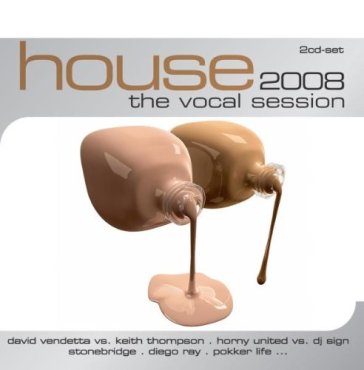 House:vocal sessions 2008 - AA.VV. Artisti Vari