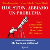 Houston, abbiamo un problema