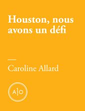 Houston, nous avons un défi