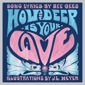 How Deep Is Your Love: A Children s Picture Book