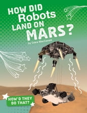 How Did Robots Land on Mars?