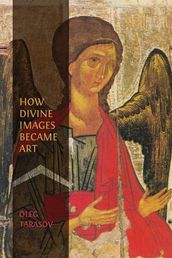 How Divine Images Became Art