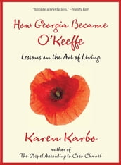 How Georgia Became O Keeffe