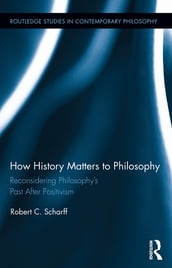 How History Matters to Philosophy