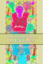 How Many Faces Do You Have?