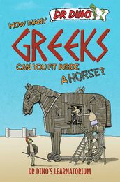 How Many Greeks Can You Fit Inside a Horse?