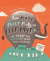How Many Mice Make an Elephant?