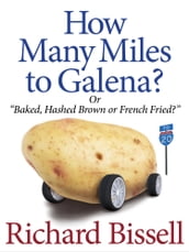How Many Miles to Galena