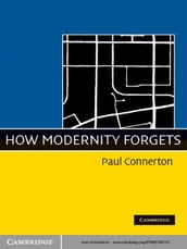 How Modernity Forgets