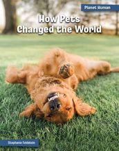 How Pets Changed the World