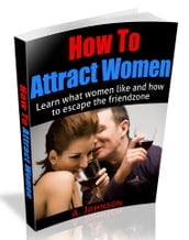 How To Attract Women