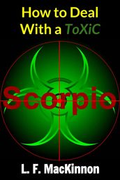 How To Deal With A Toxic Scorpio