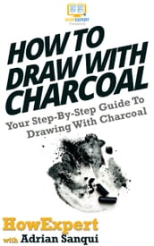 How To Draw With Charcoal