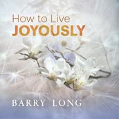 How To Live Joyously
