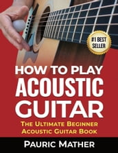How To Play Acoustic Guitar