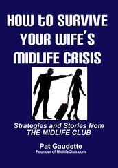 How To Survive Your Wife s Midlife Crisis