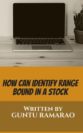 How can identify range bound in a stock?