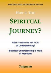 How is the Spiritual Journey?