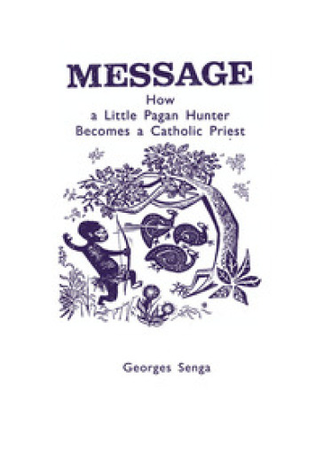 How a little pagan hunter becomes a catholic priest - Senga Georges