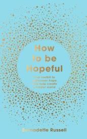 How to Be Hopeful