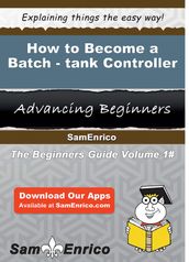 How to Become a Batch-tank Controller