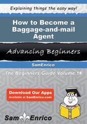 How to Become a Baggage-and-mail Agent