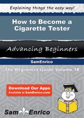 How to Become a Cigarette Tester