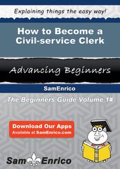 How to Become a Civil-service Clerk