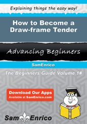 How to Become a Draw-frame Tender