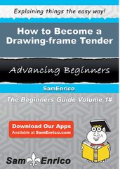 How to Become a Drawing-frame Tender
