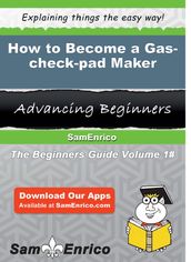 How to Become a Gas-check-pad Maker