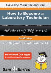 How to Become a Laboratory Technician