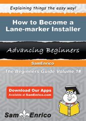 How to Become a Lane-marker Installer