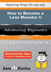 How to Become a Lens Mounter Ii