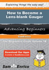 How to Become a Lens-blank Gauger