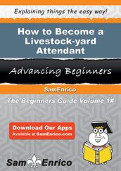 How to Become a Livestock-yard Attendant