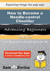 How to Become a Needle-control Cheniller
