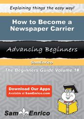 How to Become a Newspaper Carrier