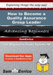 How to Become a Quality Assurance Group Leader