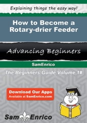 How to Become a Rotary-drier Feeder