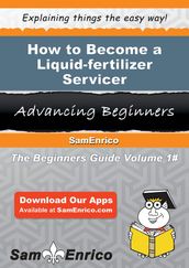 How to Become a Liquid-fertilizer Servicer