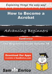 How to Become a Acrobat